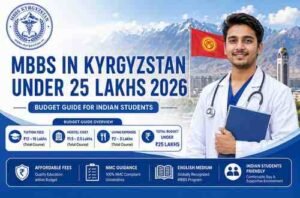 Read more about the article MBBS in Kyrgyzstan Under 25 Lakhs 2026
