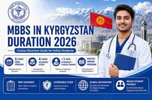 Read more about the article MBBS in Kyrgyzstan Duration 2026