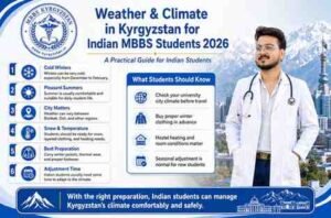 Read more about the article Weather & Climate in Kyrgyzstan for Indian MBBS Students 2026